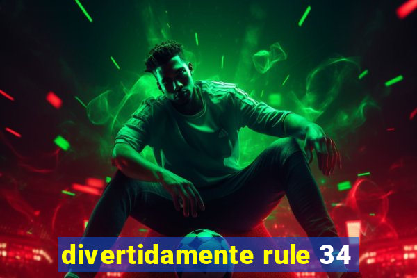 divertidamente rule 34